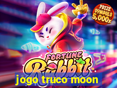 jogo truco moon